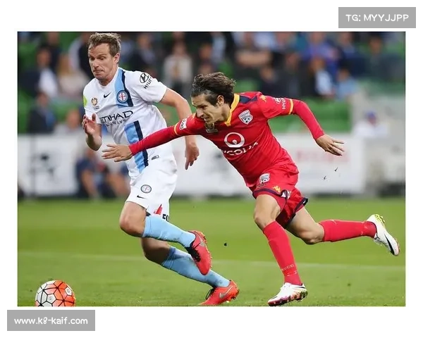 澳超珀斯光荣平阿德莱德联，中场控制权争夺激烈